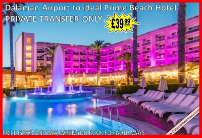 Dalaman Airport to Prime Beach Hotel Marmaris